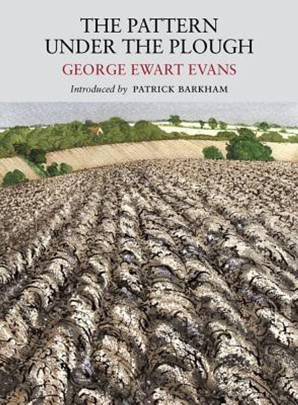 Pattern Under the Plough  (English, Paperback, Evans George Ewart)