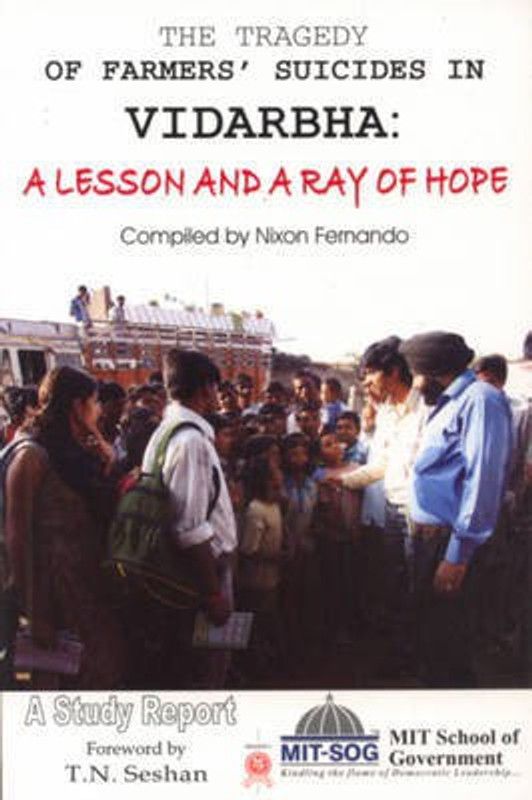 Tragedy of Farmers' Suicides in Vidarbha  (English, Paperback, Fernando Nixon)