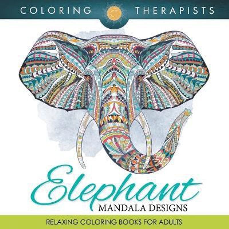 Elephant Mandala Designs  (English, Paperback, Coloring Therapist)