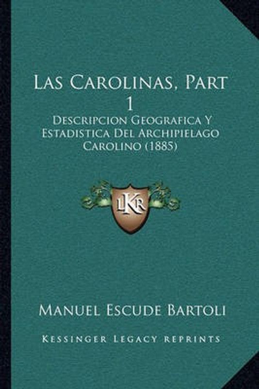 Las Carolinas, Part 1  (Spanish, Paperback, Bartoli Manuel Escude)