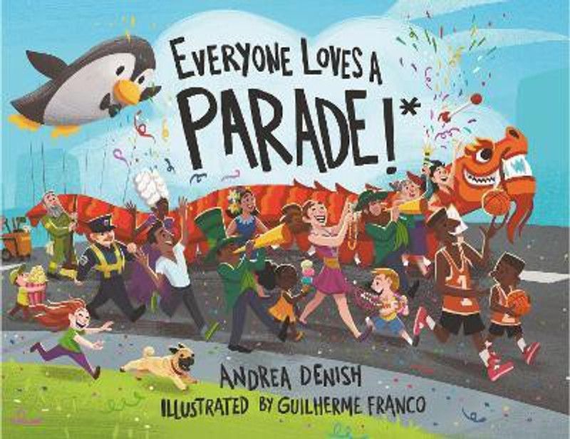 Everyone Loves a Parade!*  (English, Hardcover, Denish Andrea)