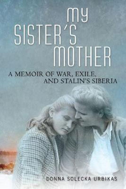 My Sister's Mother  (English, Hardcover, Urbikas Donna Solecka)