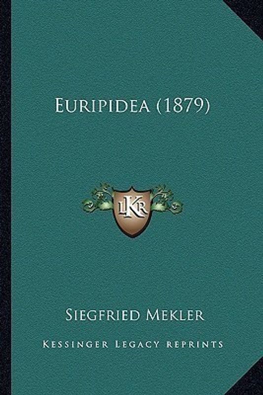 Euripidea (1879)  (German, Paperback, Mekler Siegfried)