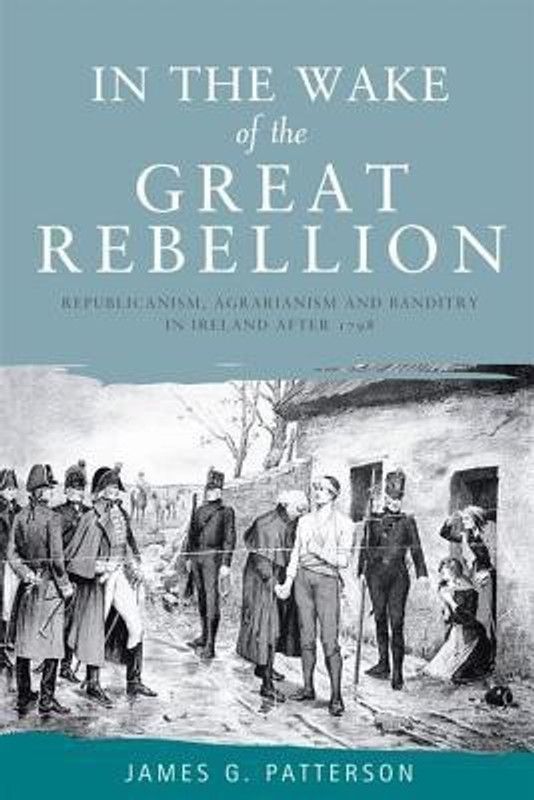 In the Wake of the Great Rebellion  (English, Hardcover, Patterson James)