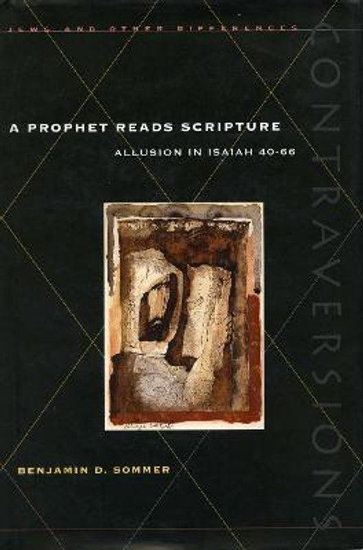 A Prophet Reads Scripture  (English, Hardcover, Sommer Benjamin D.)