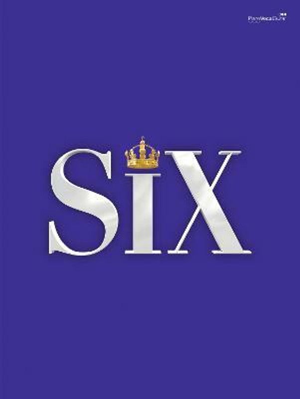SIX: The Musical Songbook  (English, Sheet music, unknown)