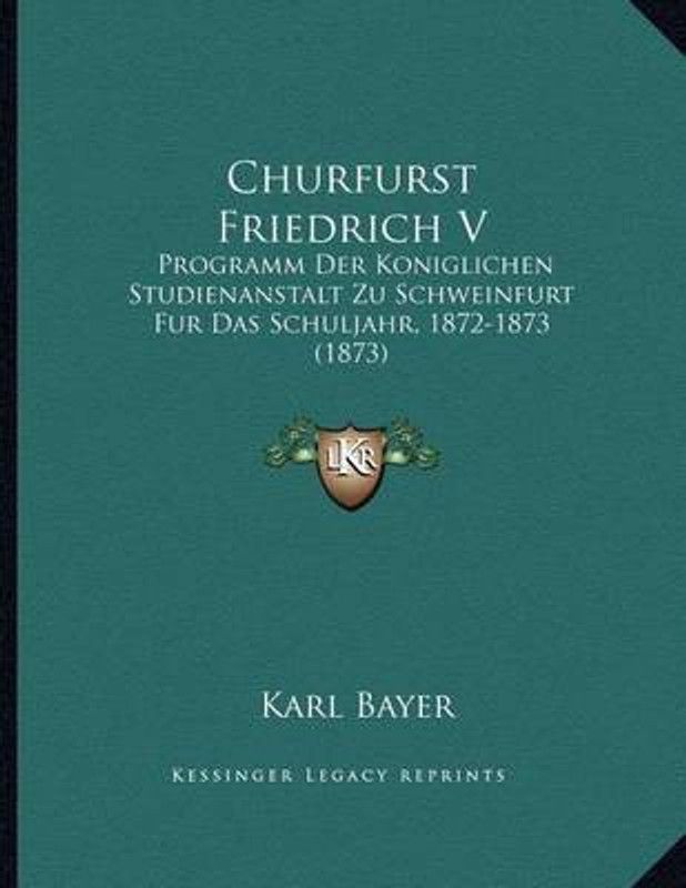 Churfurst Friedrich V  (German, Paperback, Bayer Karl)