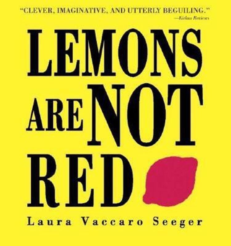 Lemons Are Not Red  (English, Paperback, Seeger Laura Vaccaro)