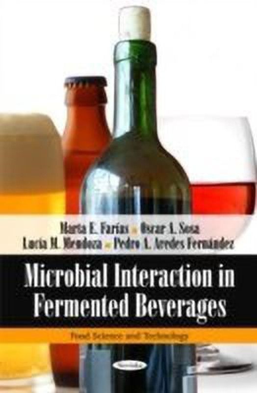Microbial Interaction in Fermented Beverages  (English, Paperback, Farias Marta E)
