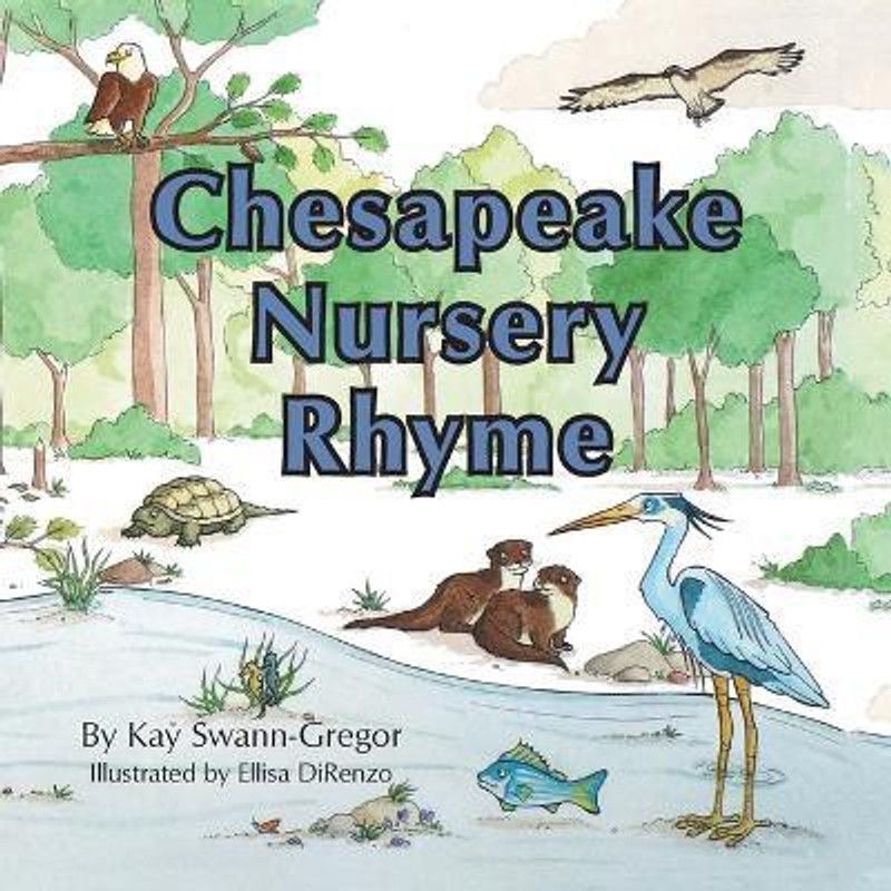 Chesapeake Nursery Rhyme  (English, Paperback, Swann-Gregor Kay)