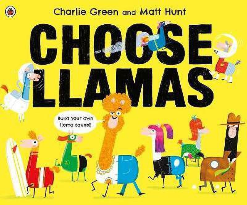 Choose Llamas  (English, Paperback, Green Charlie)