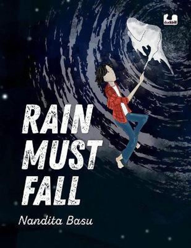 Rain Must Fall  (English, Paperback, Basu Nandita)
