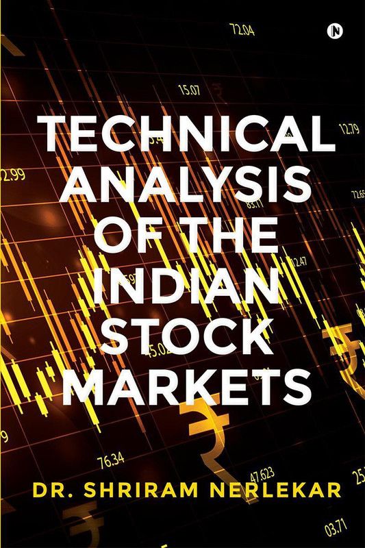 Technical Analysis of the Indian Stock Markets  (English, Paperback, Dr. Shriram Nerlekar)