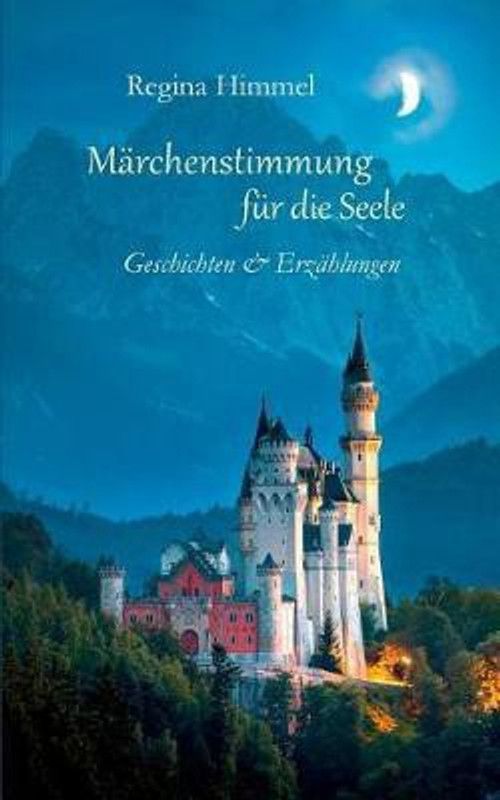 Marchenstimmung fur die Seele  (German, Paperback, Himmel Regina)