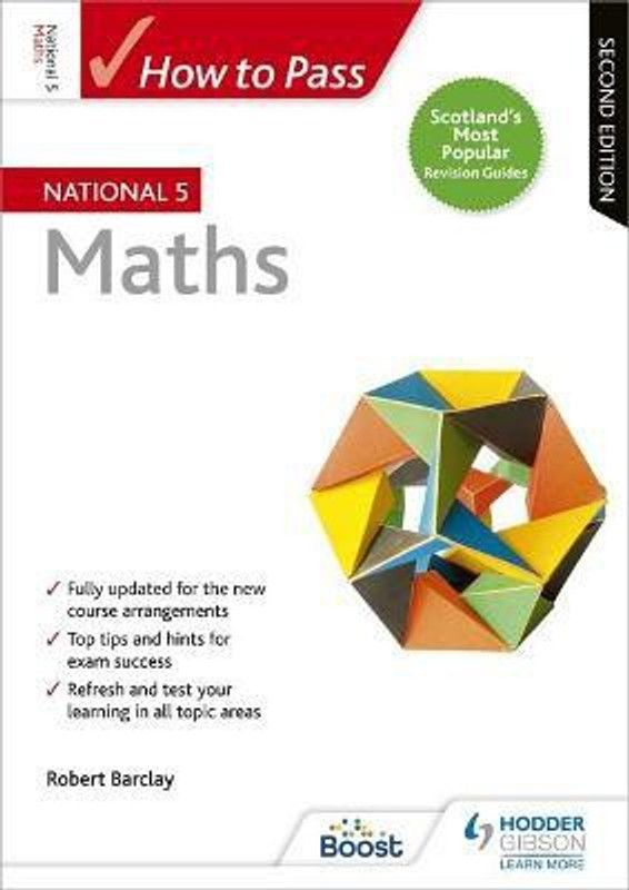 How to Pass National 5 Maths, Second Edition  (English, Paperback, Barclay Robert)