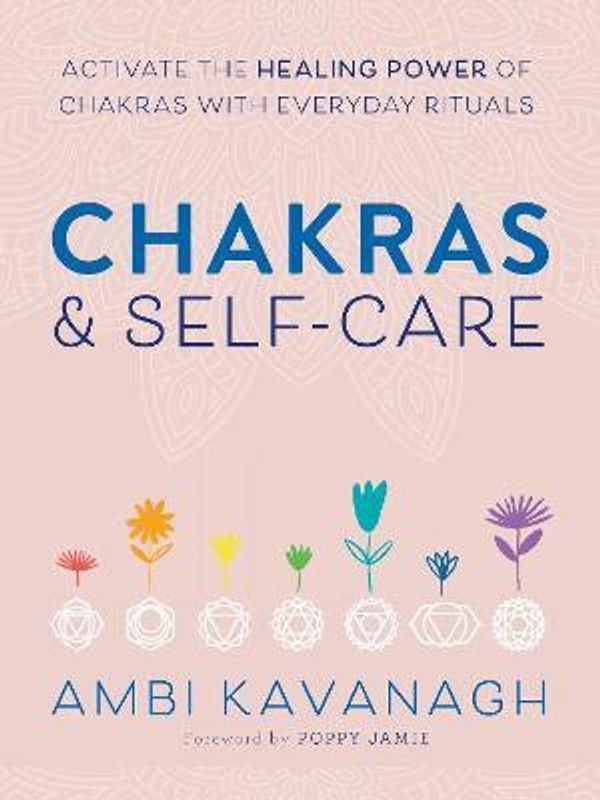 Chakras & Self-Care  (English, Paperback, Kavanagh Ambi)