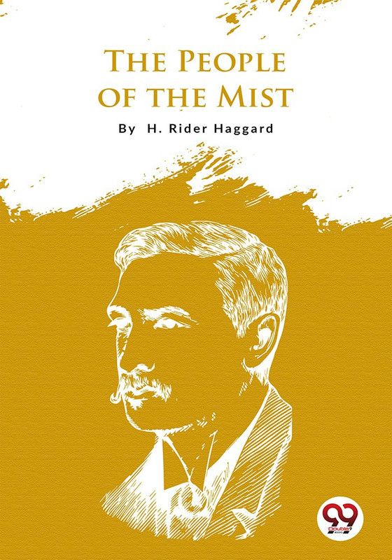 The People of the Mist  (English, Hardcover, Haggard H Rider Sir)