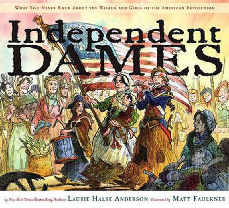 Independent Dames  (English, Hardcover, Anderson Laurie Halse)