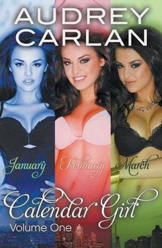 Calendar Girl: Volume One  (English, Paperback, Carlan Audrey)