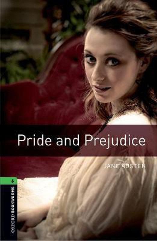Oxford Bookworms Library: Level 6:: Pride and Prejudice  (English, Paperback, Austen Jane)
