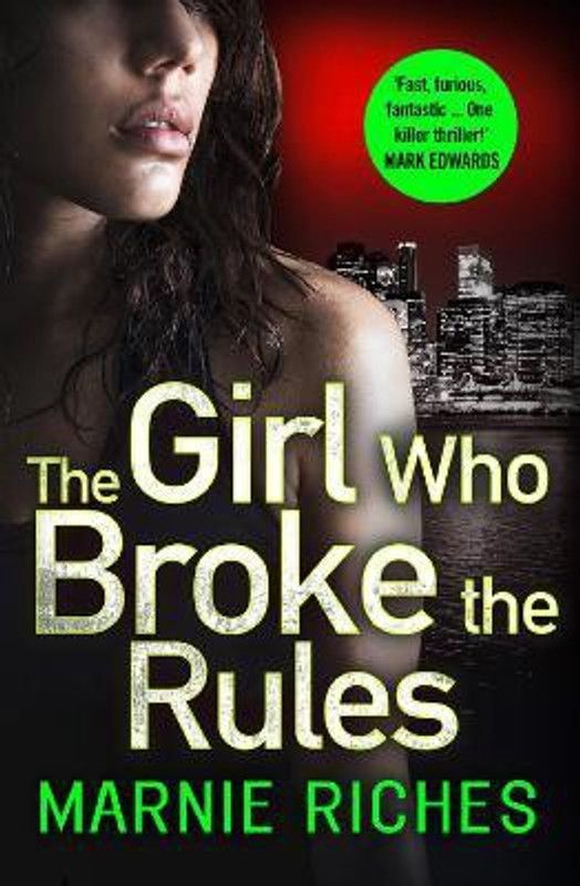The Girl Who Broke the Rules  (English, Paperback, Riches Marnie)