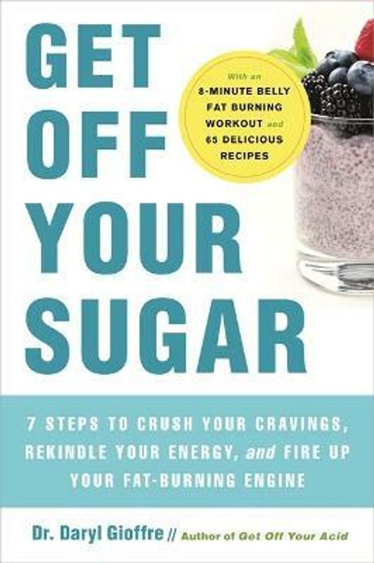 Get Off Your Sugar  (English, Paperback, Gioffre Dr. Daryl)