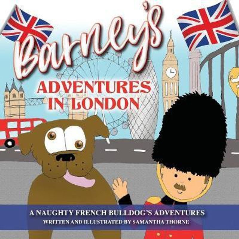 Barney's Adventures in London  (English, Paperback, Thorne Samantha)