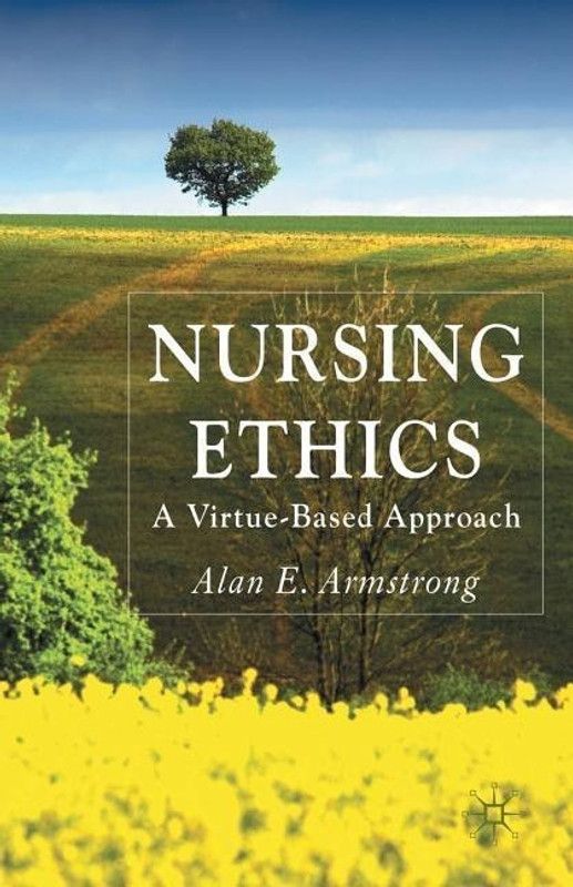 Nursing Ethics  (English, Paperback, Armstrong A.)