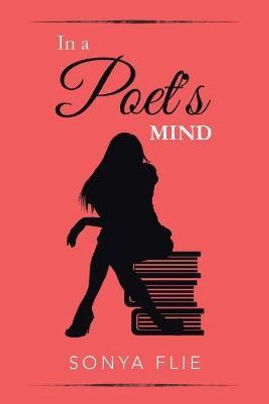 In a Poet's Mind  (English, Paperback, Flie Sonya)