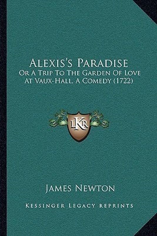 Alexis's Paradise  (English, Paperback, Newton James)