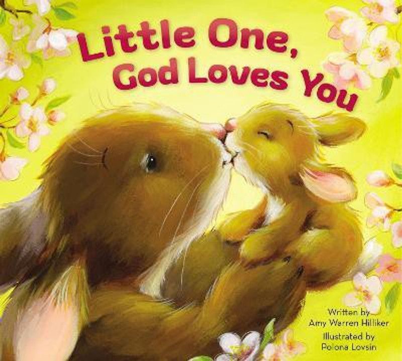 Little One, God Loves You  (English, Board book, Hilliker Amy Warren)