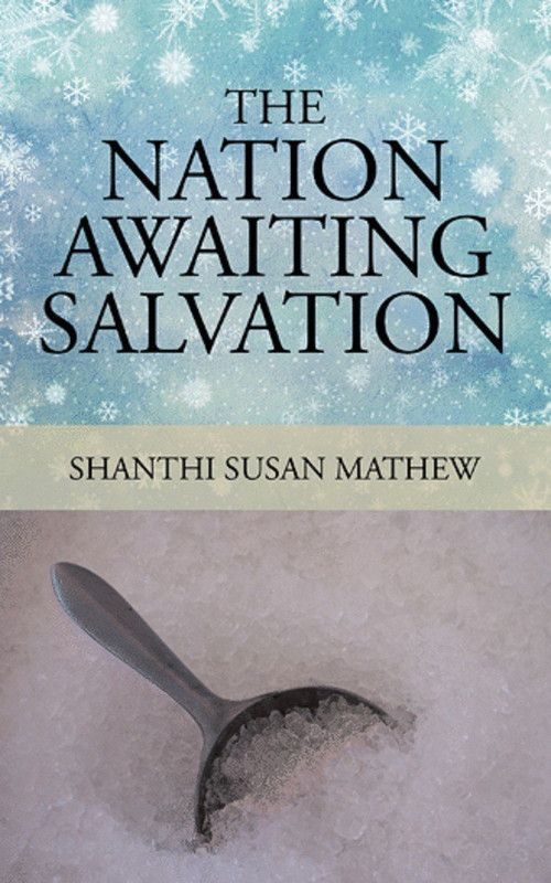 The Nation Awaiting Salvation  (English, Paperback, Susan Mathew Shanthi)