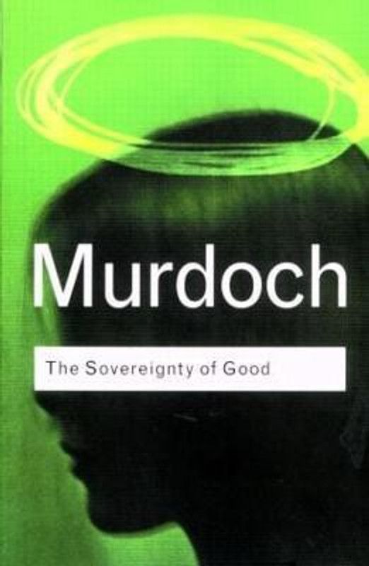 The Sovereignty of Good  (English, Paperback, Murdoch Iris)