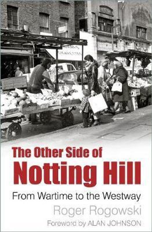 The Other Side of Notting Hill  (English, Paperback, Rogowski Roger)