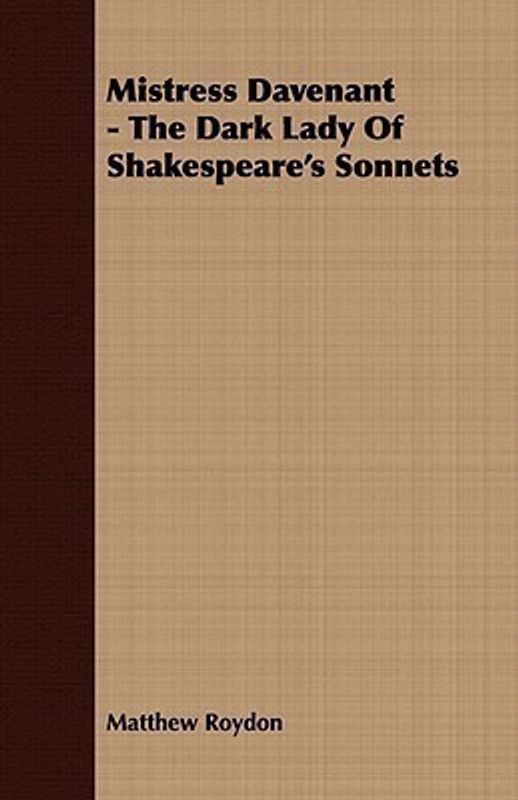 Mistress Davenant - The Dark Lady Of Shakespeare's Sonnets  (English, Paperback, Roydon Matthew)
