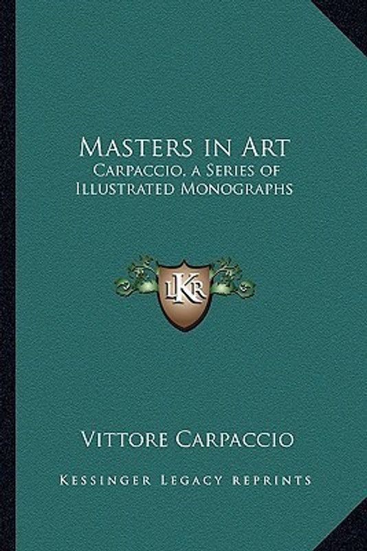 Masters in Art  (English, Paperback, Carpaccio Vittore)
