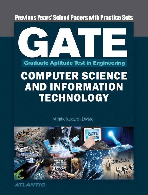 Gate Computer Science and Information Technology Previous Years' Papers with Practice Sets  (English, Paperback, Atlantic Research Division)