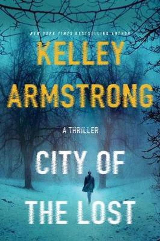 City of the Lost  (English, Paperback, Armstrong Kelley)