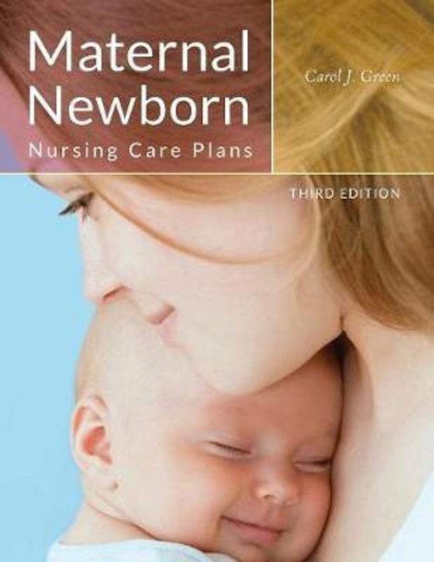 Maternal Newborn Nursing Care Plans  (English, Paperback, Green Carol J.)