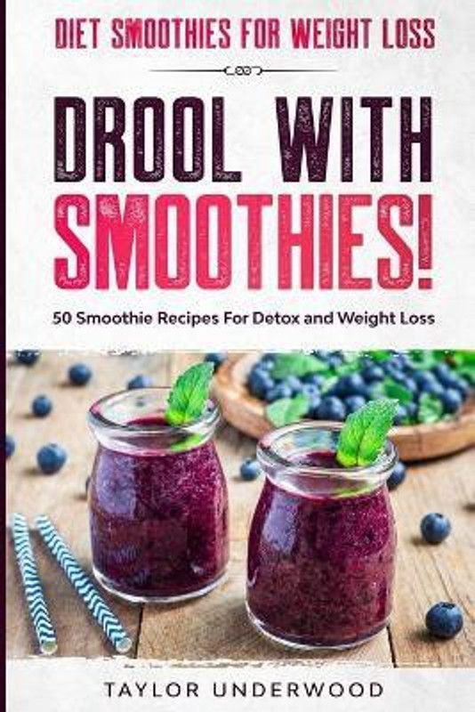 Diet Smoothies For Weight Loss  (English, Paperback, Underwood Taylor)