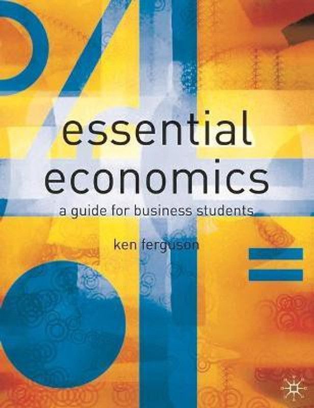Essential Economics  (English, Paperback, Ferguson Ken)