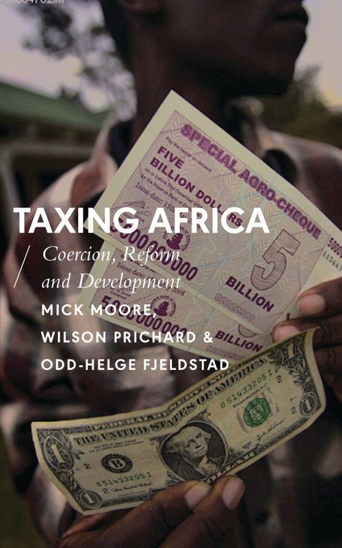 Taxing Africa  (English, Paperback, Moore Mick)