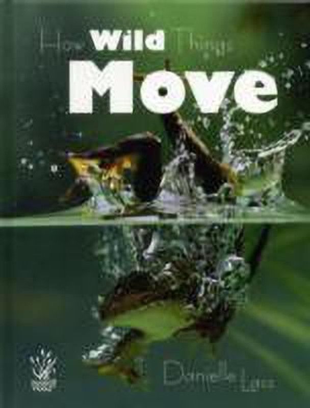 Young Reed: How Wild Things Move  (English, Hardcover, Lass Danielle)