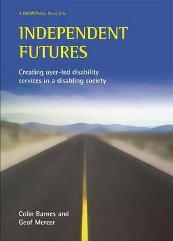 Independent futures  (English, Paperback, Barnes Colin)