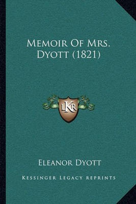 Memoir Of Mrs. Dyott (1821)  (English, Paperback, Dyott Eleanor)