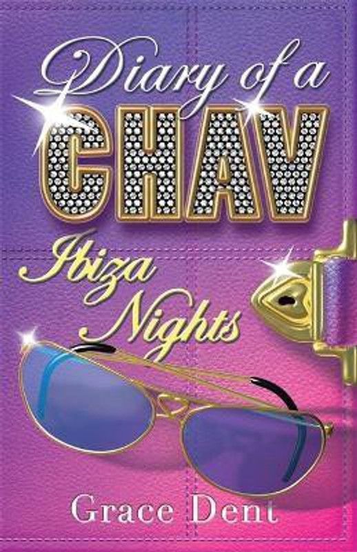 Diary of a Chav: Lost in Ibiza  (English, Paperback, Dent Grace)