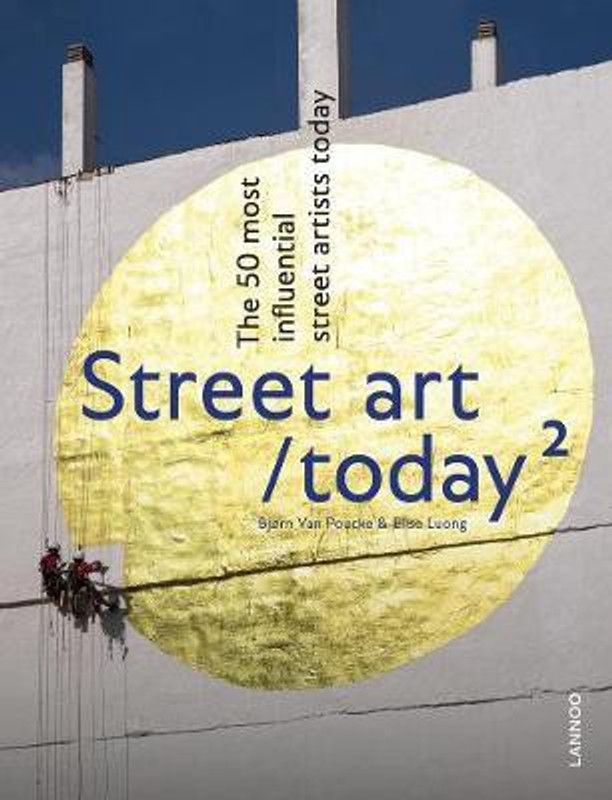 Street Art Today II  (English, Hardcover, Poucke Bjorn Van)
