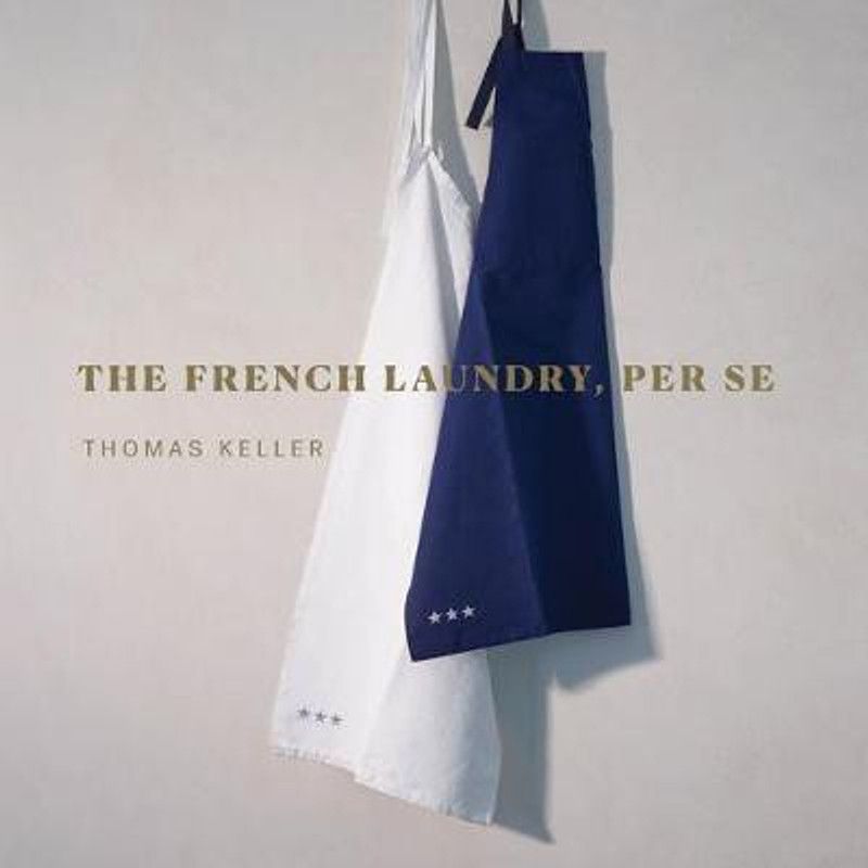 The French Laundry, Per Se  (English, Hardcover, Keller Thomas)