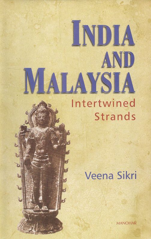India and Malaysia  (English, Hardcover, Sikri Veena)
