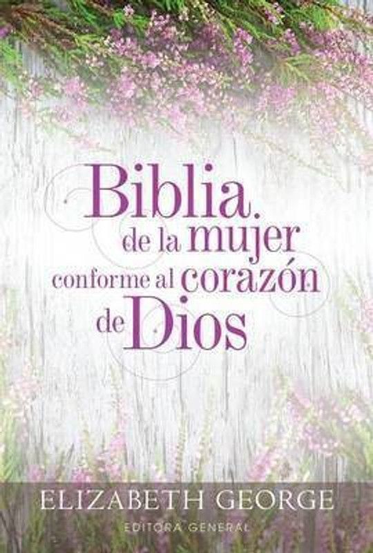 Biblia de la Mujer Conforme Al Corazon de Dios  (Spanish, Hardcover, George Elizabeth)
